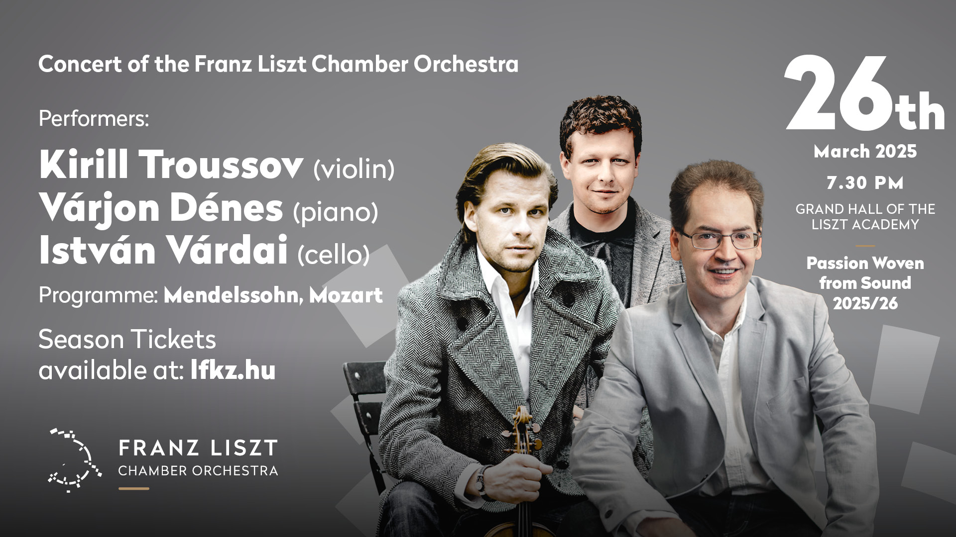 Kirill Troussov (violin), Dénes Várjon (piano), István Várdai (cello)