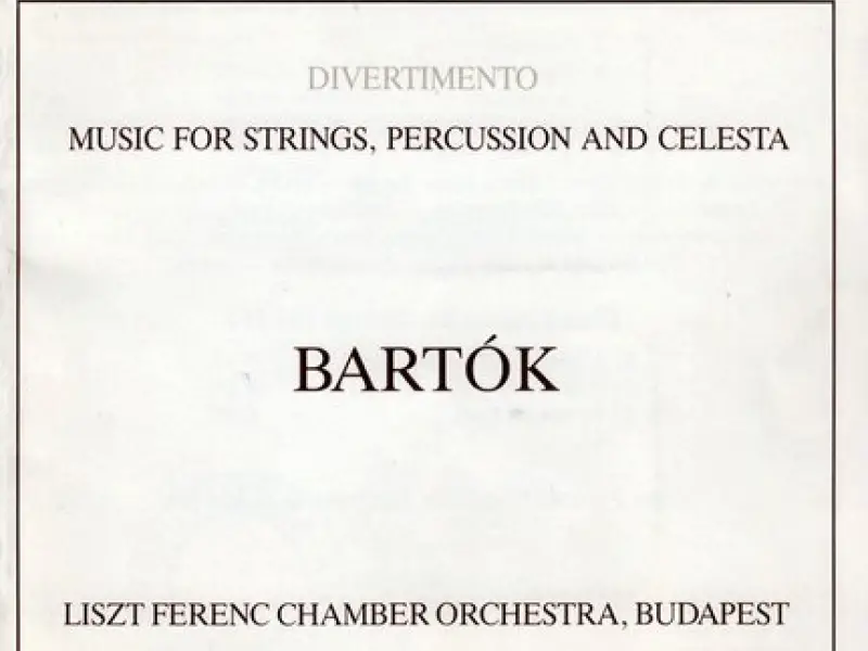 Bartok: Music for Strings, Percussion and Celesta / Divertimento