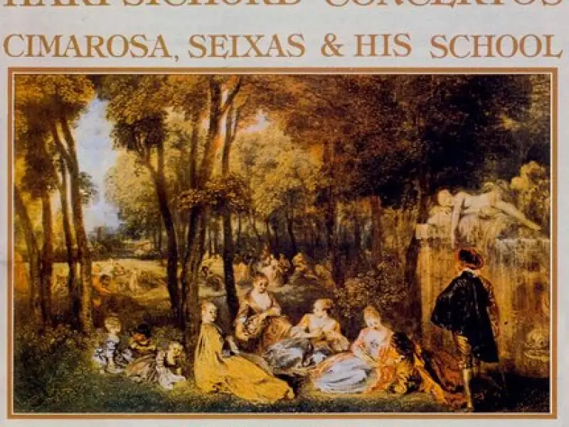 Cimarosa, Seixas & His School: Harpsichord Concertos