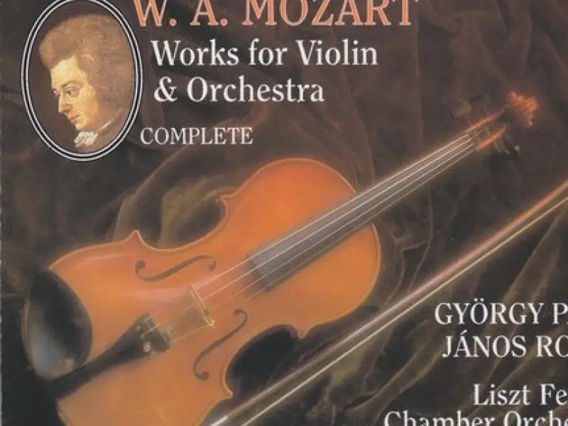 Mozart: Complete Works for Violin and Orchestra